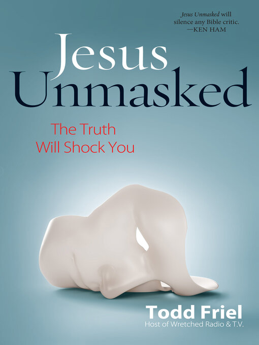 Title details for Jesus Unmasked by Todd Friel - Available